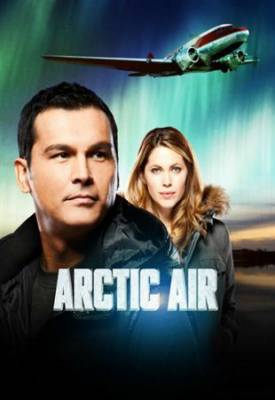Смотреть онлайн Арктик Эйр / Воздух над Арктикой / Arctic Air (2012)